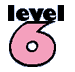 Level Six: