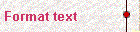 
		Format text 