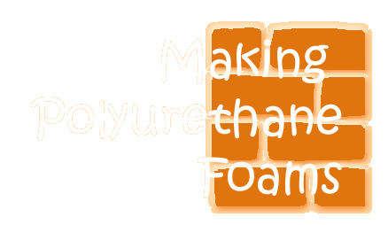Making Polyurethane
Foams