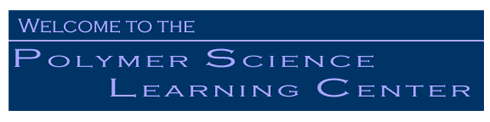 Welcome to the Polymer Science Learning Center