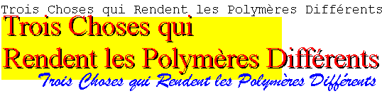 Three Ways in Which Polymers Act Differently From Small Molecules