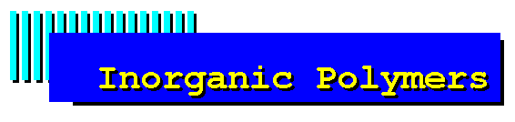 Inorganic Polymers'>
<h1><font face=