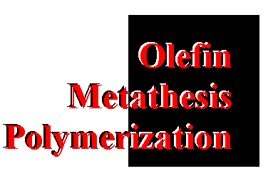 olefin Metathesis Polymerization